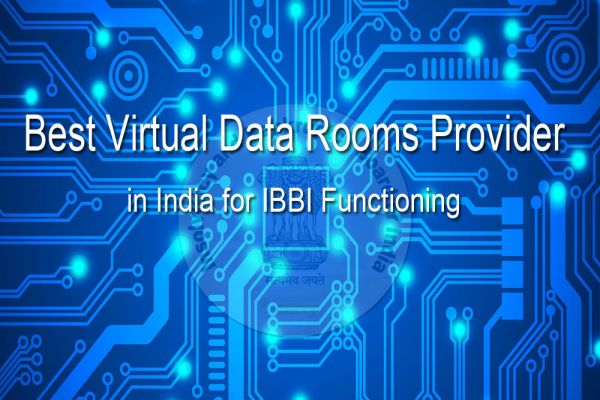 Best Virtual Data Rooms Provider in India for IBBI Functioning