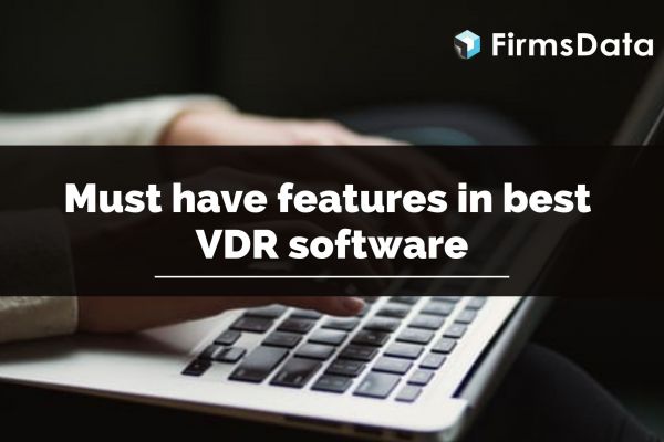 Must-have Features in the Best Virtual Data Room