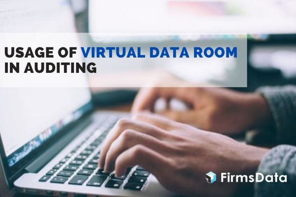 Usage of Virtual Data Room in Auditing