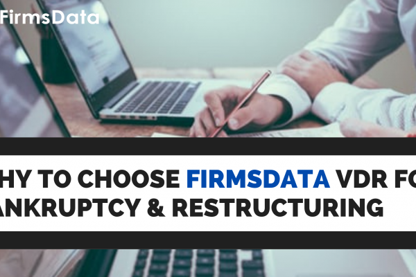 Why to Choose FirmsData VDR for Bankruptcy & Restructuring